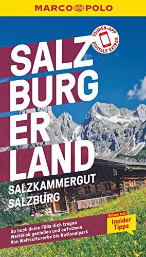 MARCO POLO Reiseführer Salzburg, Salzkammergut, Salzburger Land: Reisen mit Insider-Tipps. Inklusive kostenloser Touren-App