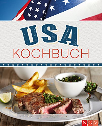 USA Kochbuch: Rezepte made in USA