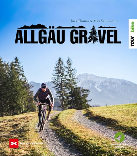 Allgäu Gravel: Touren, Genuss & Lieblingsorte am Alpenrand
