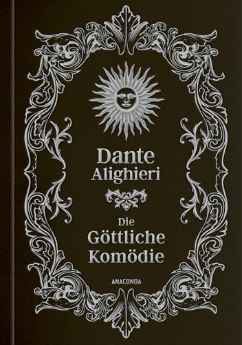 Die göttliche Komödie: Das Meisterwerk von Dante Alighieri. Iin Cabra-Leder gebunden mit Silberprägung. Mit den Illustrationen von Gustave Doré (Cabra-Leder-Reihe, Band 40)