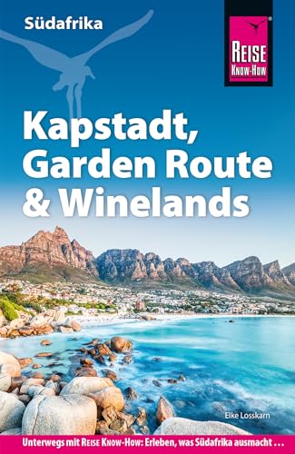 Reise Know-How Reiseführer Südafrika – Kapstadt, Garden Route & Winelands