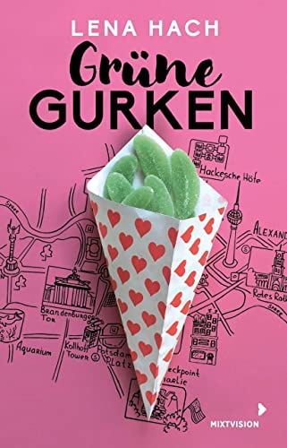 Grüne Gurken: Das Leben als Teenie in Berlin - Liebe, Lachen und lauter Chaos - Ein Coming-of-Age-Roman ab 12 Jahren