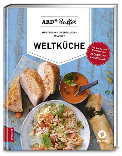 ARD-Buffet. Weltküche: mediterran - orientalisch - asiatisch (376 - ZS Verlag)