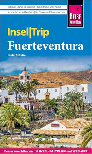 Reise Know-How InselTrip Fuerteventura: Reiseführer Fuerteventura mit Insel-Faltplan und kostenloser Web-App
