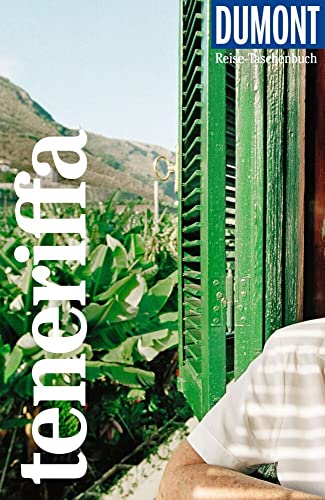 DUMONT Reise-Taschenbuch Reiseführer Teneriffa: Reiseführer plus Reisekarte. Mit individuellen Autorentipps und vielen Touren.