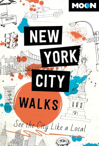 Moon New York City Walks: See the City Like a Local (Moon City Walks Travel Guide) (English Edition)