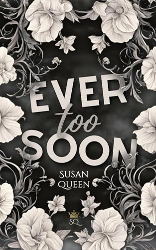Ever too soon - Behalte deine Gefühle für dich!: DARK NEW ADULT ROMANCE (Clemson College - Reihe 3)