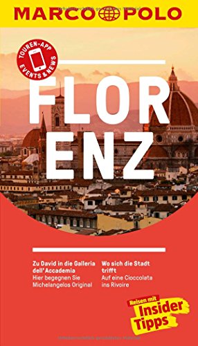 MARCO POLO Reiseführer Florenz: Reisen mit Insider-Tipps. Inklusive kostenloser Touren-App & Events&News