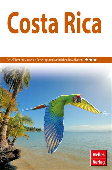 Nelles Guide Reiseführer Costa Rica (Nelles Guide: Deutsche Ausgabe)