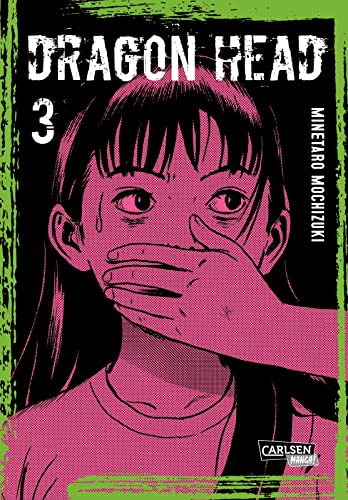 Dragon Head Perfect Edition 3: Postapokalyptischer Mystery-Manga-Klassiker um die Überlebenden eines Zugunglücks in 5-bändiger Neuausgabe (3)