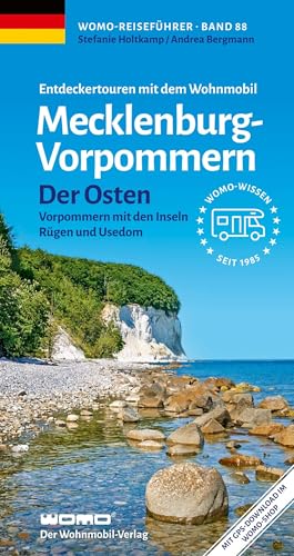 Entdeckertouren mit dem Wohnmobil Mecklenburg-Vorpommern Der Osten: Vorpommern mit den Inseln Rügen und Usedom (Womo-Reihe, Band 88)