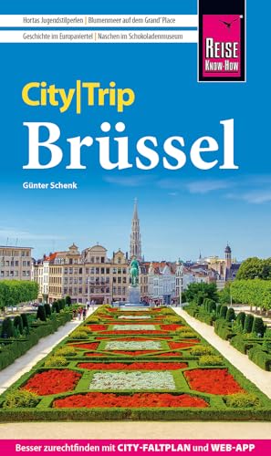 Reise Know-How CityTrip Brüssel: Reiseführer Brüssel mit Stadtplan und kostenloser Web-App