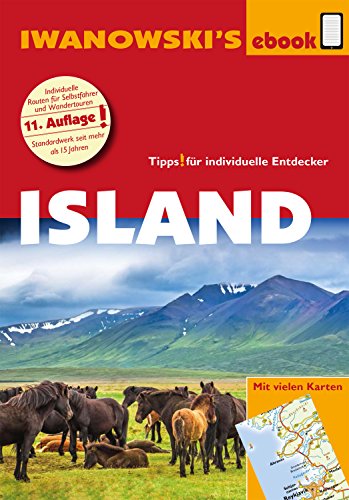 Island - Reiseführer von Iwanowski: Individualreiseführer mit vielen Detailkarten und Karten-Download (Reisehandbuch)