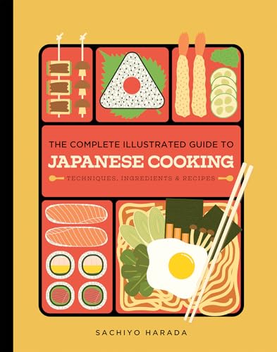 The Complete Illustrated Guide to Japanese Cooking: Techniques, Ingredients & Recipes (English Edition)