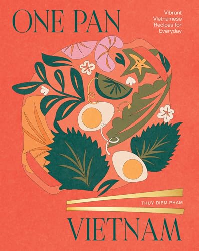 One Pan Vietnam: Vibrant Vietnamese Recipes for Everyday (English Edition)