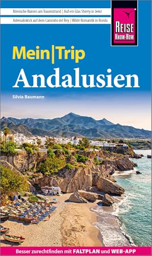 Reise Know-How MeinTrip Andalusien: Reiseführer Andalusien mit Faltplan und kostenloser Web-App