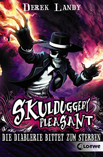 Skulduggery Pleasant (Band 3) - Die Diablerie bittet zum Sterben: Urban-Fantasy-Kultserie mit schwarzem Humor