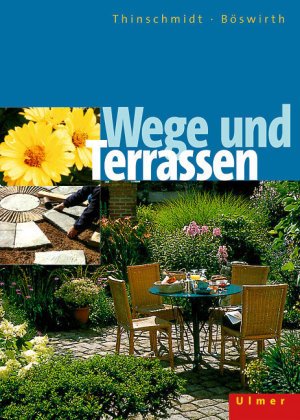 Wege und Terrassen: Planen und Anlegen (Garten-Ratgeber)