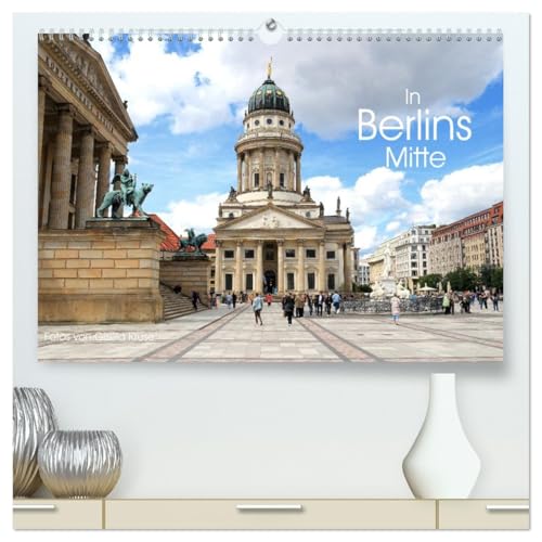 In Berlins Mitte (hochwertiger Premium Wandkalender 2026 DIN A2 quer), Kunstdruck in Hochglanz: Die deutsche Hauptstadt rund um das Nikolaiviertel (CALVENDO Orte)