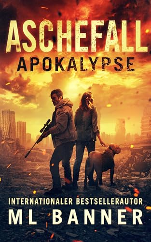 Aschefall Apokalypse: Ein apokalyptischer Thriller