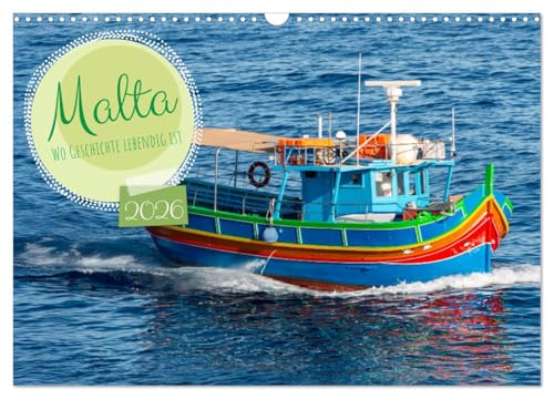 Malta - Wo Geschichte lebendig ist (Wandkalender 2026 DIN A3 quer), CALVENDO Monatskalender