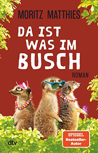 Da ist was im Busch: Roman (Erdmännchen-Krimi 7)