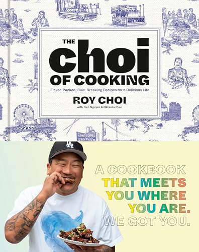 The Choi of Cooking: Flavor-packed Recipes That Meet You Where You Are: a Cookbook