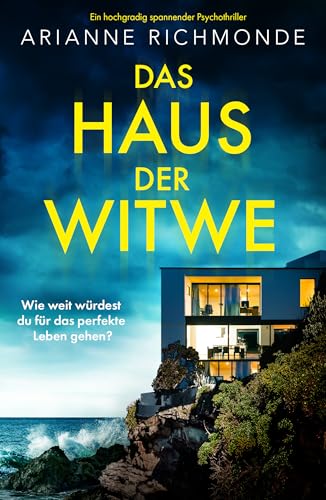 Das Haus der Witwe: Ein hochgradig spannender Psychothriller
