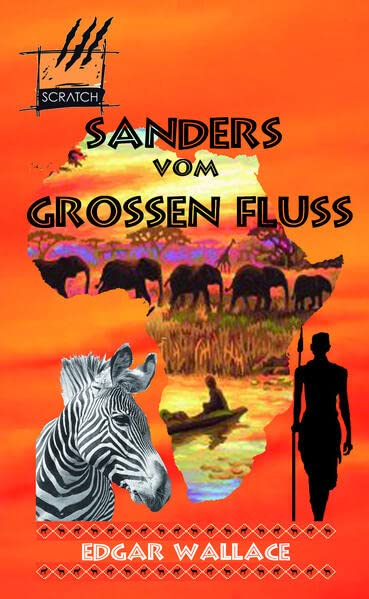 Sanders vom Großen Fluss: Die Afrika-Romane 1