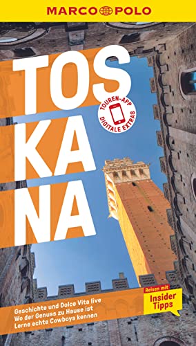 MARCO POLO Reiseführer Toskana: Reisen mit Insider-Tipps. Inklusive kostenloser Touren-App