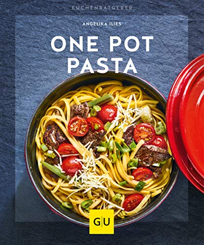 One Pot Pasta (GU Küchenratgeber)