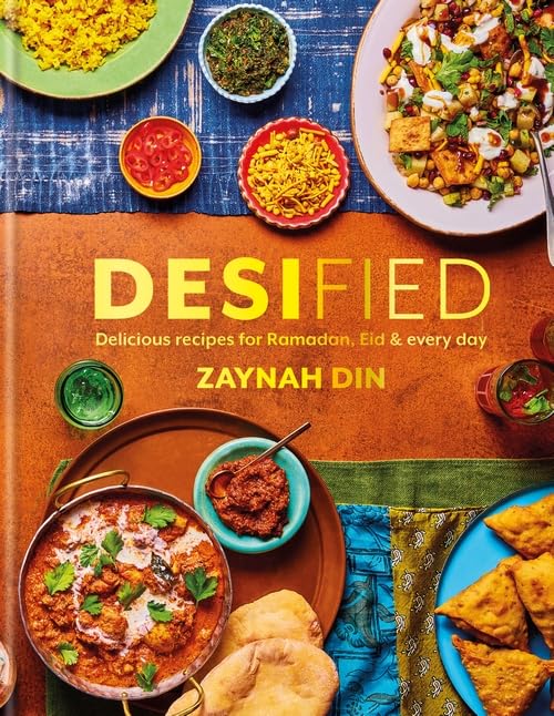 Desified: Delicious recipes for Ramadan, Eid & every day