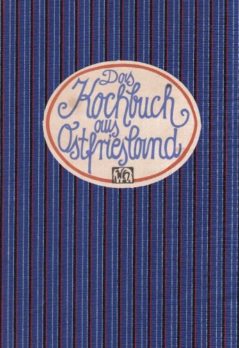 Das Kochbuch aus Ostfriesland (Landschaftsküche)
