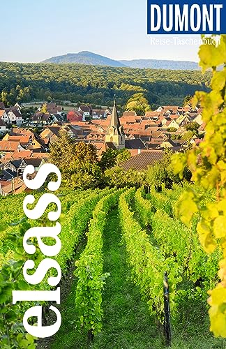 DuMont Reise-Taschenbuch Elsass: Reiseführer plus Reisekarte. Mit individuellen Autorentipps und vielen Touren.