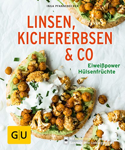 Linsen, Kichererbsen & Co.: Eiweißpower Hülsenfrüchte (GU Küchenratgeber Classics)