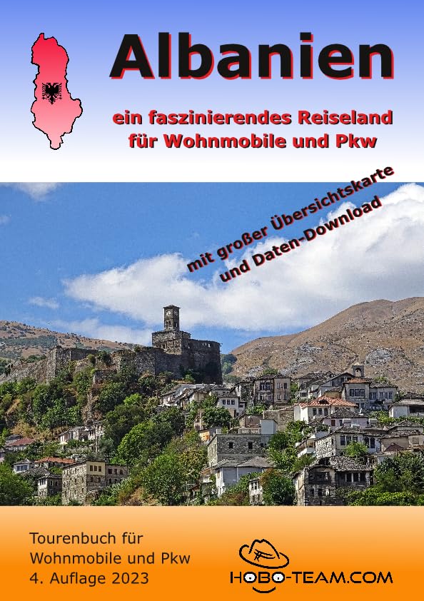 Albanien Tourenbuch für Wohnmobile und Pkw: Ein faszinierendes Reiseland für Wohnmobile und Pkw