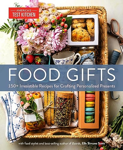 Food Gifts: 150+ Irresistible Recipes for Crafting Personalized Presents (English Edition)