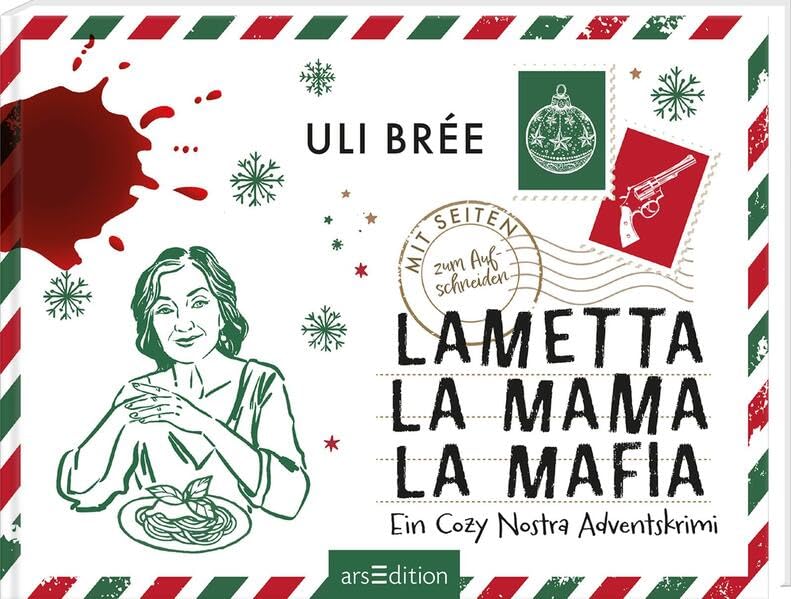 Lametta La Mama La Mafia: Ein Cozy Nostra Adventskrimi