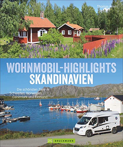 Wohnmobilführer – Wohnmobil-Highlights Skandinavien: Die schönsten Wohnmobilrouten in Schweden, Norwegen, Dänemark und Finnland. ... in Schweden, Norwegen, Dänemark und Finnland