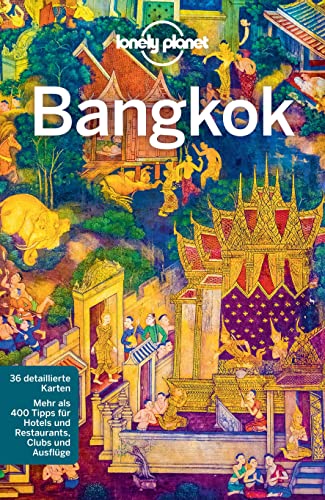 Lonely Planet Reiseführer Bangkok: mit Downloads aller Karten (Lonely Planet Reiseführer E-Book)