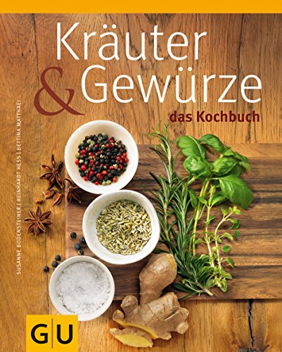 Kräuter & Gewürze - Das Kochbuch (GU Themenkochbuch)